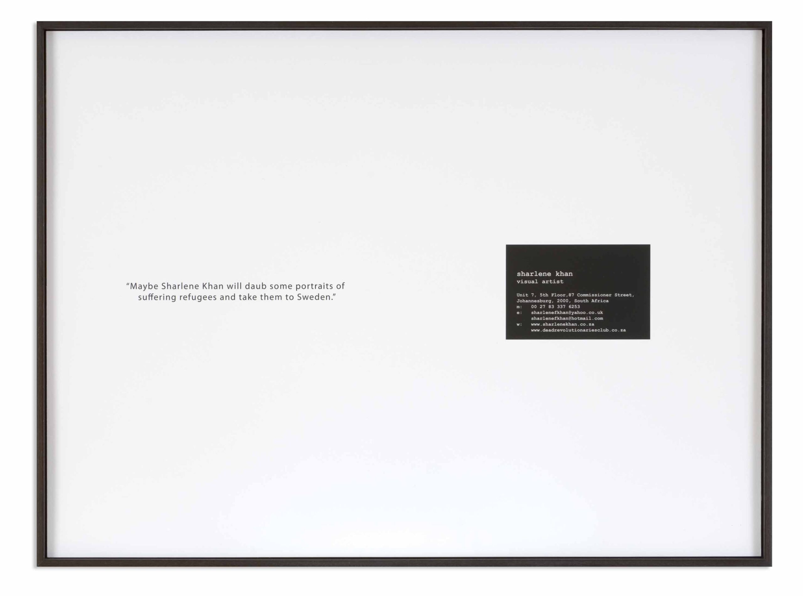 Thoughtleader? (2008), Sharlene Khan